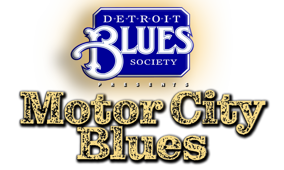 Motor City Blues Detroit Blues Society